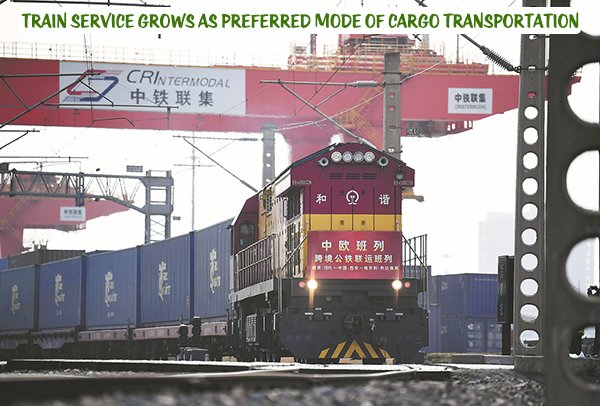 Train service grows as preferred mode of cargo transportation